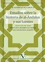 Estudios sobre la historia de al-Ándalus y sus fuentes (Letras Árabes) (Spanish Edition) 8490741689 Book Cover