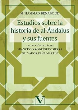 Paperback Estudios sobre la historia de al-Ándalus y sus fuentes (Letras Árabes) (Spanish Edition) [Spanish] Book