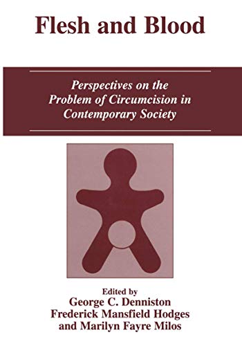 Flesh and Blood: Perspectives on the Problem of Circumcision in Contemporary Society