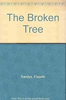 The Broken Tree (Ulverscroft Large Print) 0708910084 Book Cover