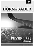 Dorn / Bader Physik SI - Ausgabe 2017 für Baden-Württemberg: Lösungen 7/8 - Herausgeber: Ulrich Kilian 