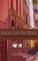 Voices from the Block: A Legacy of African-American Literature 0978625323 Book Cover