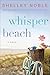 Whisper Beach: A Novel
