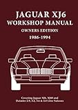jaguar daimler heritage trust  Jaguar XJ6 Workshop Manual Owners Edition 1986-1994: Covers All 2.9, 3.2. 3.6 and 4.0 Litre Jaguar and Daimler Saloons