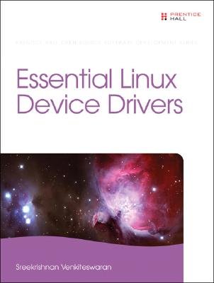 ESSENTIAL LINUX DEVICE DRIVERS