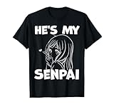 He's My Senpai Funny Anime Matching Couple Girlfriend Gift T-Shirt