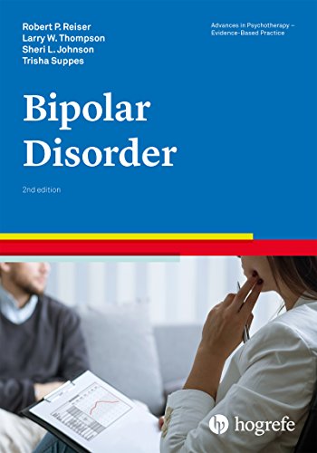 Bipolar Disorder (Advances in Psychotherapy - Evidence-Based Practice Book 1)