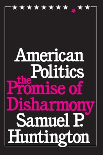 American Politics: The Promise of Disharmony