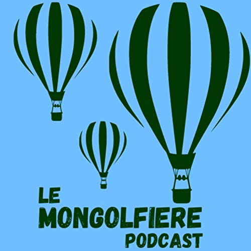Le Mongolfiere Podcast Podcast Por Le Mongolfiere arte de portada