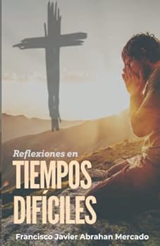 Paperback Reflexiones en tiempos difíciles (Spanish Edition) [Spanish] Book