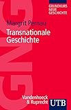 pernau  Transnationale Geschichte (Grundkurs Neue Geschichte)