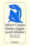 Weder Opfer noch Henker - Albert Camus