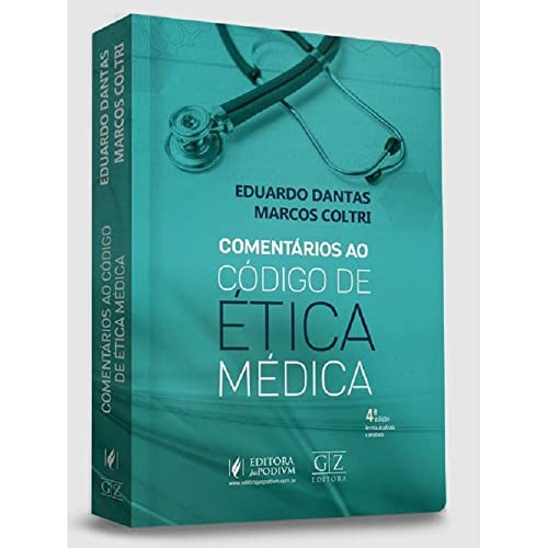 Comentários Ao Código De Ética Médica - 4ª Edição (2022)