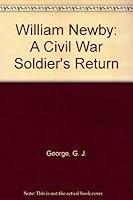 William Newby: A Civil War Soldier's Return 0963883615 Book Cover