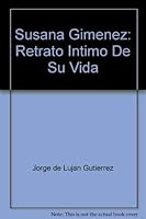 Susana Gimenez: Retrato Intimo De Su Vida 9500822784 Book Cover