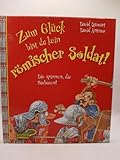 römischer soldat kostüm selber machen  Zum Glück bist du kein römischer Soldat