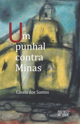 Um punhal contra Minas: