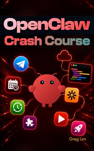 OpenClaw Crash Course: Build AI Automations, Workflows, Skills, MCP Integrations, Content Creation and Apps with OpenClaw