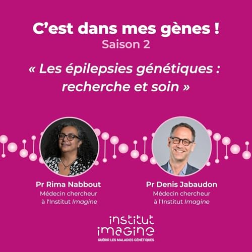 Les &eacute;pilepsies g&eacute;n&eacute;tiques : recherche et soin