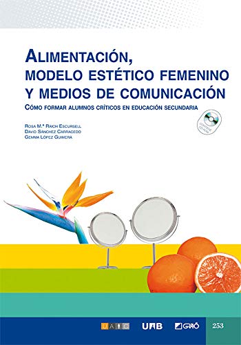 Portada de Alimentación, modelo estético femenino y medios de comunicación: Cómo formar alumnos críticos en educación secundaria: 253