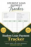 Student Loan Repayment Planner: 100-Page Loan Payment Tracker to Organize Balances, Interest Rates, Due Dates & Goal Payoff | 6 x 9 Log Book