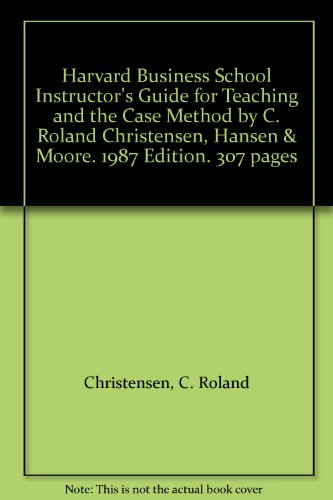 Teaching and the Case Method 0875841813 Book Cover