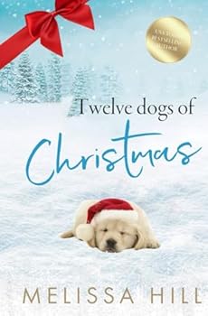 Paperback 12 Dogs of Christmas: A heartwarming holiday romance for dog lovers Book