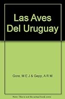 Las Aves del Uruguay B004H76FE2 Book Cover