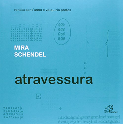 Mira Schendel: atravessura: