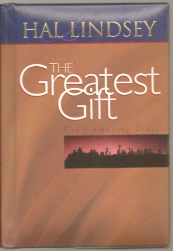 The Greatest Gift: God's Amazing Grace