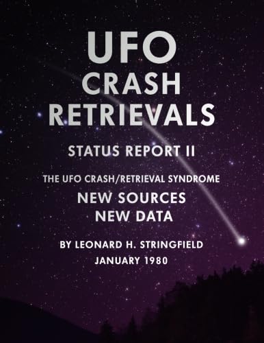 UFO Crash Retrievals - Status Report II: The UFO Crash Retrieval Syndrome - New Sources New Data Paperback – 23 Jun. 2015