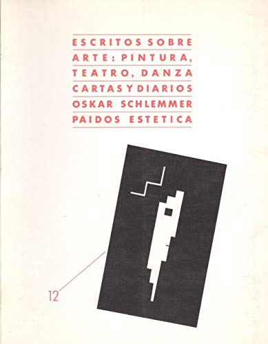 Escritos sobre arte : pintura, teatro, danza, cartas y diarios