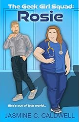 The Geek Girl Squad: Rosie: A nerdy medical romance - Kindle ...