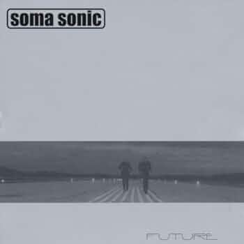 Soma Sonic - Future - Amazon.com Music