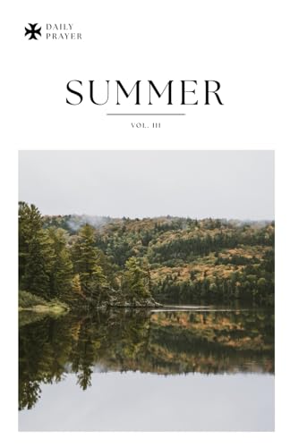 Daily Prayer: Summer, Vol. 3