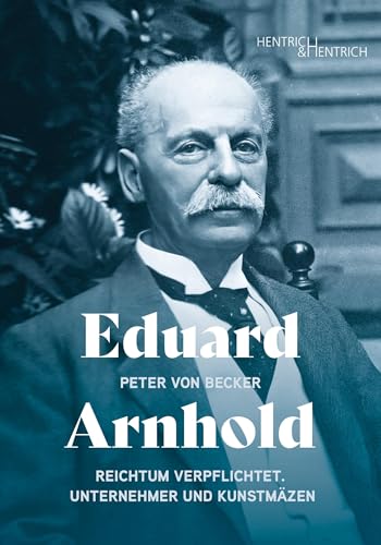 Eduard Arnhold: Reic&hellip;
