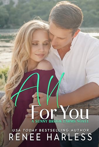All For You: A Small Town, Fake Dating Romance (Sunny Brook Farms Book 4)