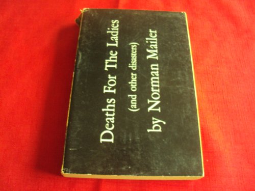 Deaths for the Ladies, and Other Disasters: Bei... [Unknown] B000LQQ3HM Book Cover