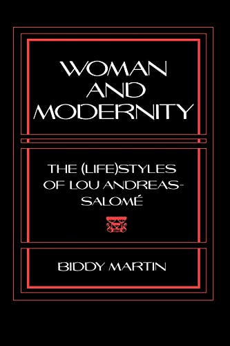 Woman and Modernity: The (Life)Styles of Lou Andreas-Salomé (Reading Women Writing)