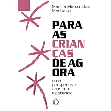 Capa do livro Para as Crianças de Agora: Uma Perspectiva Artístico-Existencial