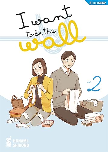 I want to be the wall 2: Digital Edition