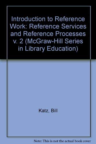 Amazon.com: Introduction to Reference Work, Vol. 2: Reference Services ...