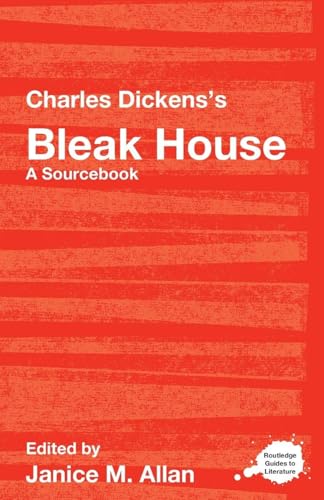 Charles Dickens's Bleak House (Routledge Guides to Literature)