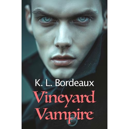 Vineyard Vampire Audiolibro Por K. L. Bordeaux arte de portada