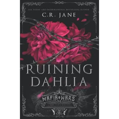 Ruining Dahlia: A Dark Mafia Romance