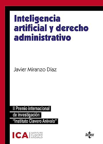 Inteligencia artificial y derecho administrativo: Especial referencia a los instrumentos de colaboración público-privada y contratación pública. II ... Arévalo' (Derecho - Estado y Sociedad)