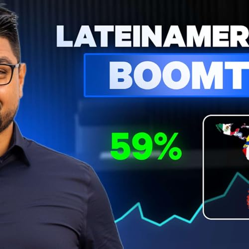 Folge 398 - 59% Rendite mit Lateinamerika-Aktien &ndash; Vorbote für das, was noch kommt?