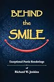 Behind the Smile: Exceptional Poetic Renderings