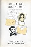 Gustav Mahler-Richard Strauss Correspondence 1888-1911 (English and German Edition)