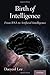 Birth of Intelligence: From RNA to Artificial Intelligence